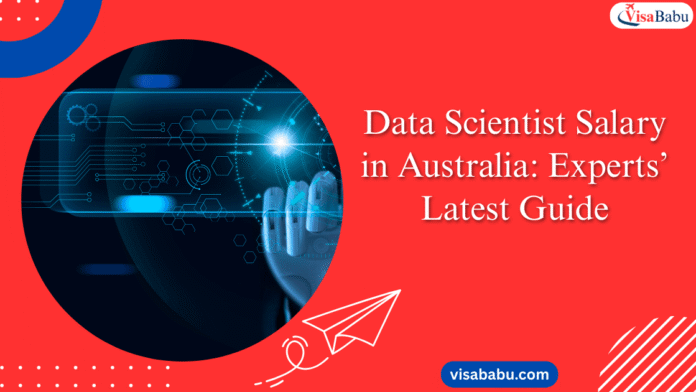 Data Scientist Salary in Australia: Experts’ Latest Guide