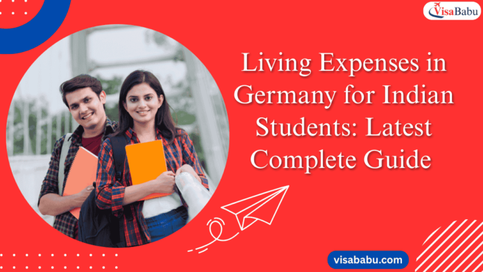 Living Expenses in Germany for Indian Students Complete Guide- VisaBabu