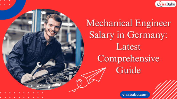 Mechanical Engineer Salary in Germany Latest  Comprehensive Guide- VisaBabu