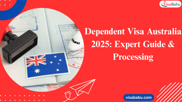 Dependent Visa Australia 2025: Expert Guide & Processing