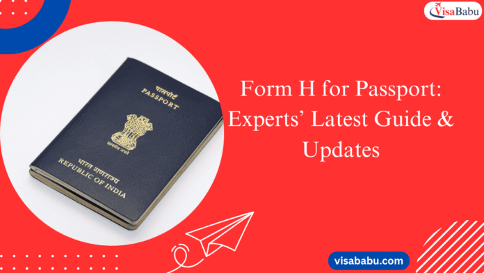 Form H for Passport- Visababu