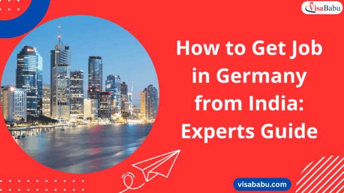 How to Get Job in Germany from India - visababu.com