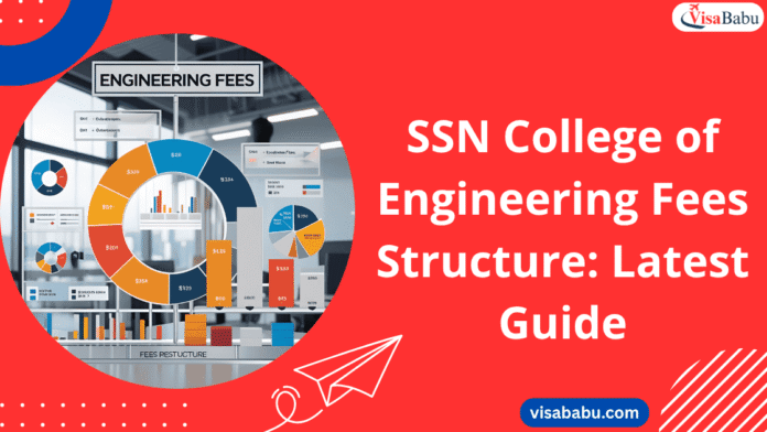 SSN College of Engineering Fees Structure Latest Guide- VisaBabu.png