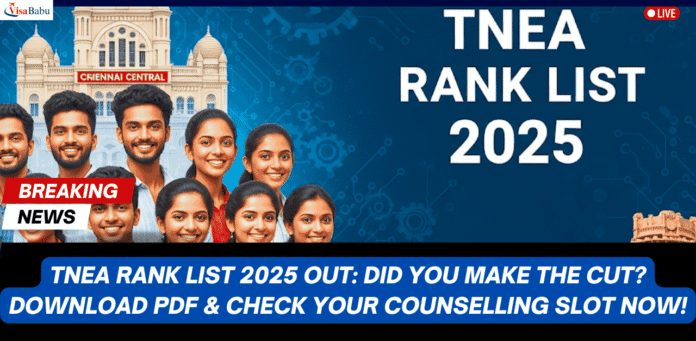 TNEA Rank List 2025 Out Did You Make the Cut Download PDF & Check Your Counselling Slot Now!- VisaBabu