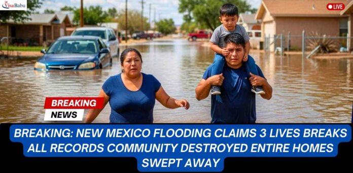 New Mexico Flooding 2025 Latest Updates & Impact- VisaBabu