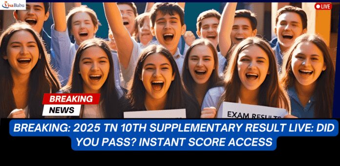 TN SSLC Supplementary Exam Result 2025 Latest, Expert Updates & Live Scores- VisaBabu.png